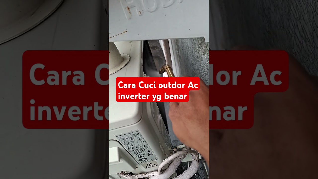 cara cuci outdor ac inverter yg benar