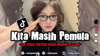 Dj Kita Masih Pemula X Sa Jaga Bae Bae Ngana Pung Hati Song Mengkane Viral Tiktok 