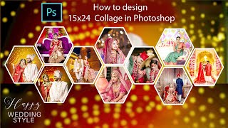 How To Design 15X24 Photo Collage In Photoshop 15X24 Size Collage Design Step By Step