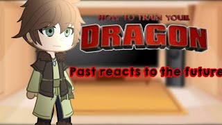 Past httyd reacts to the hiccup and toothless #gacha #httyd