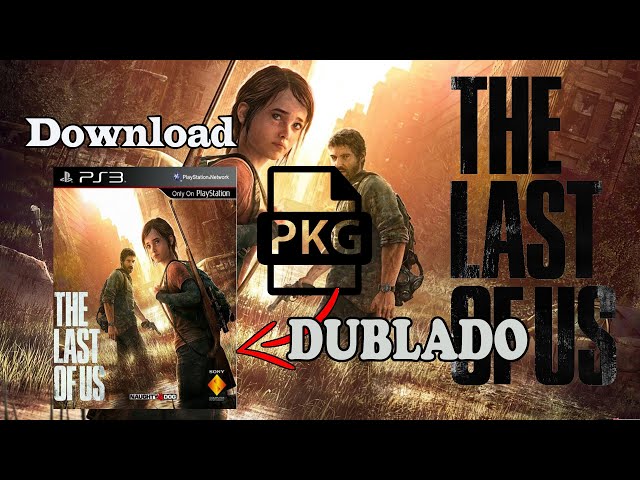 1) PSX Downloads • The Last of Us Dublado PT-BR + Left Behind ISO