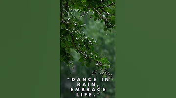 Rain Nature's song, dance,Embrace Life: Dancing in the Rain" #motivation #ytshorts #rainyday