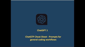 ChatGPT 1 - ChatGTP Cheat Sheet - Prompts for general coding workflows
