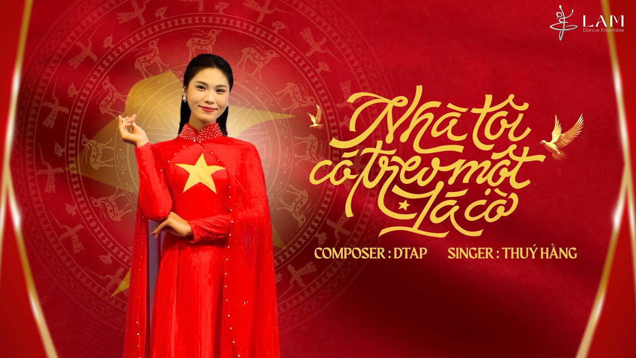 NHÀ TÔI CÓ TREO MỘT LÁ CỜ - THUÝ HẰNG | MV LYRICS by Vũ Đoàn Lam