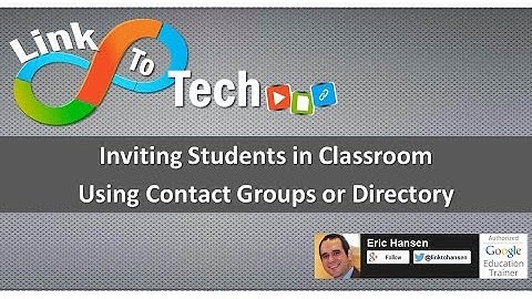 Inviting Students in Classroom Using Google Contacts
