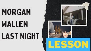 Morgan Wallen - Last Night guitar lesson