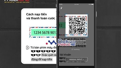 Cách nạp tiền bằng QR Code qua ứng dụng Mobifone NEXT |  Dichvumobile vn