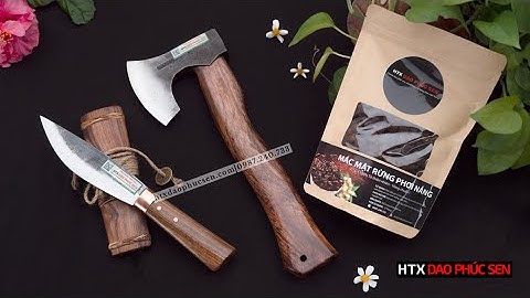 DAO PHÚC SEN,  CẶP DAO  RÌU VÀ MẮC MẬT CỰC NGON_ HÀNG CHUẨN CỦA HTX DAO PHÚC SEN