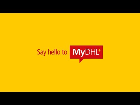 MyDHL+ - Das Versandsystem der nächsten Generation