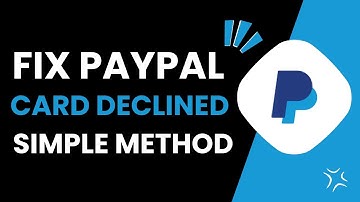 How To Fix Card Declined In Paypal 2025