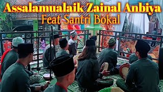 Assalamualaik Zainal Anbiya Hadroh - Feat Santri Bokal