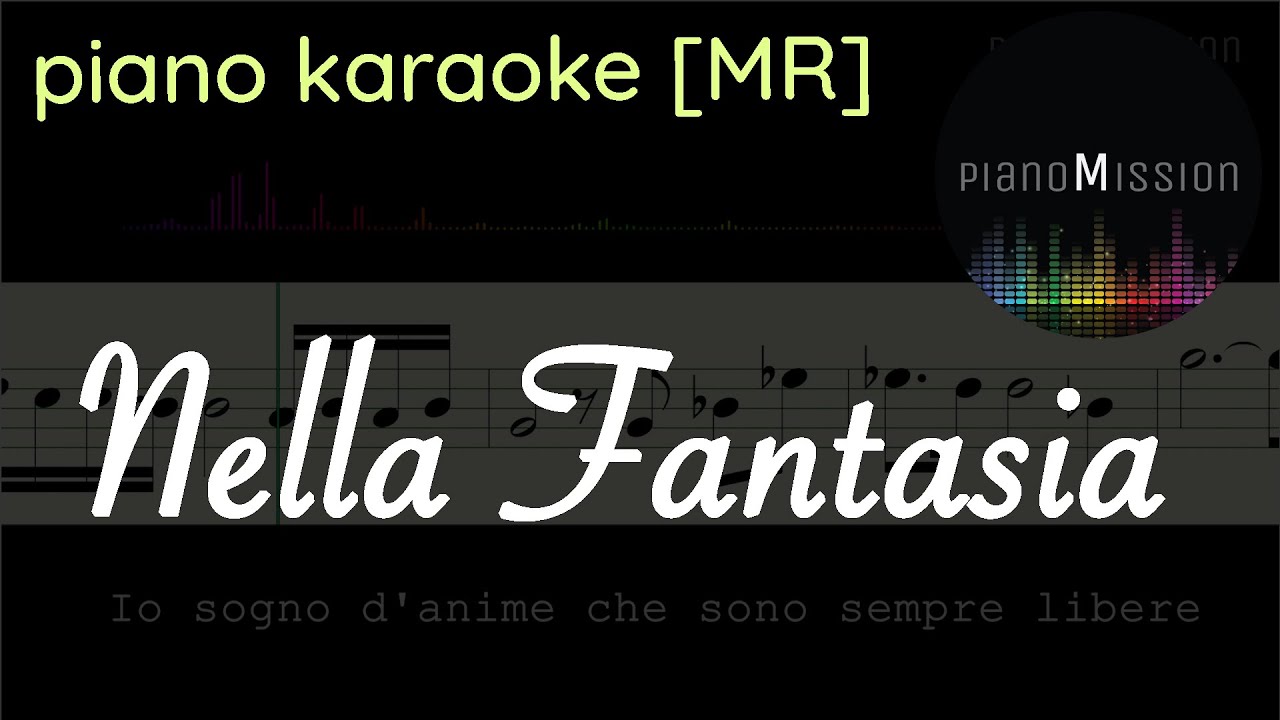 [Piano karaoke] NELLA FANTASIA ( key of Bb) with sheets for solo