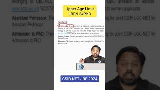 Csir Net Jrf 2024 | Age Limit Changed?🚨Jrf/Ls/P.hd