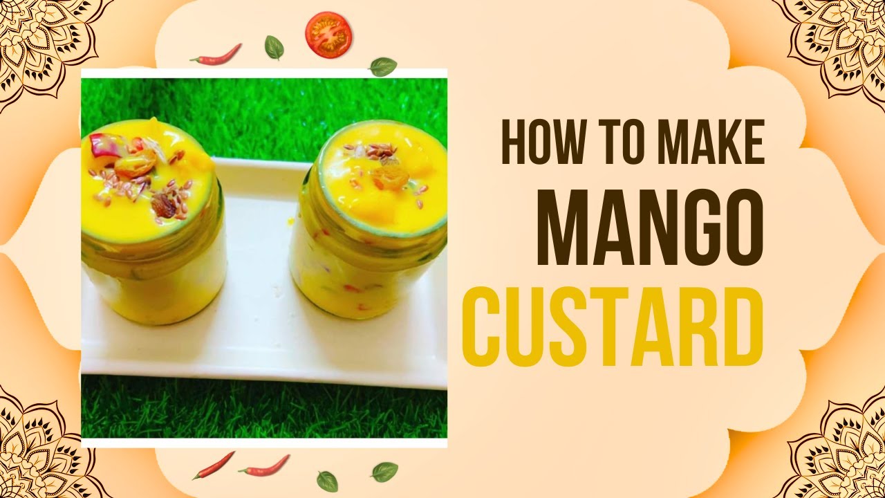 Mango Fruit Custard Recipe Mango Custard Recipe Fruit Custard Using