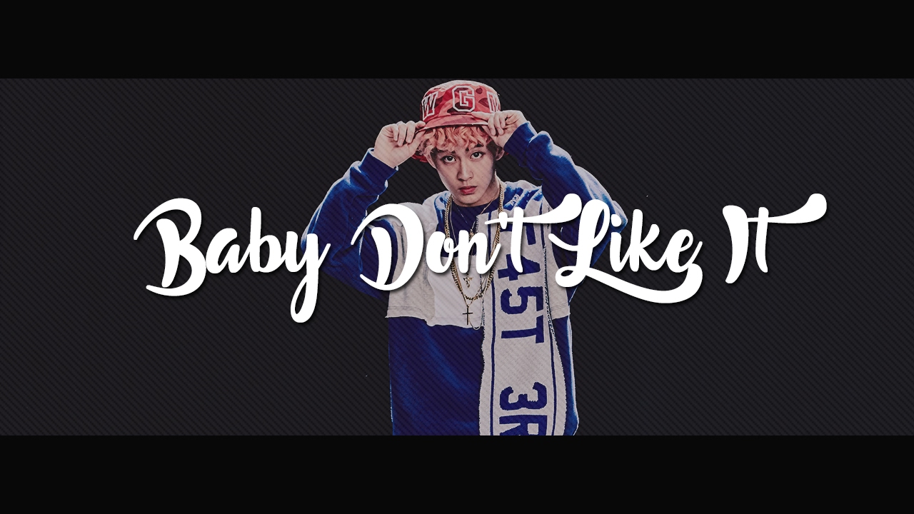 NCT 127 - Baby Don't Like It「sub español + hangul + rom」 - YouTube
