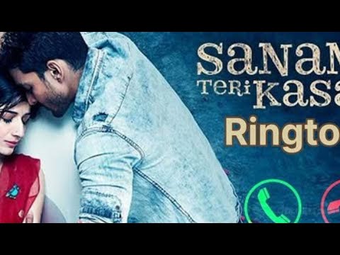 Sanam Teri Kasam ringtone - YouTube