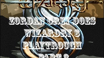 Wizardry 8 playtrough/walkthrough part 3