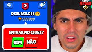 ENCONTREI UM CLUBE DE DESUMILDES... Brawl Stars