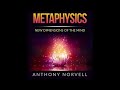 Metaphysics  new dimensions of the mind  full 9 hours audiobook by anthony norvell
