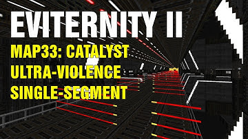 [Doom II] Eviternity II - MAP33: Catalyst - UV - Single-Segment