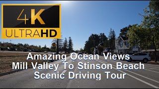 4K Amazing Ocean Views Mill Valley to Stinson Beach Scenic Driving Tour