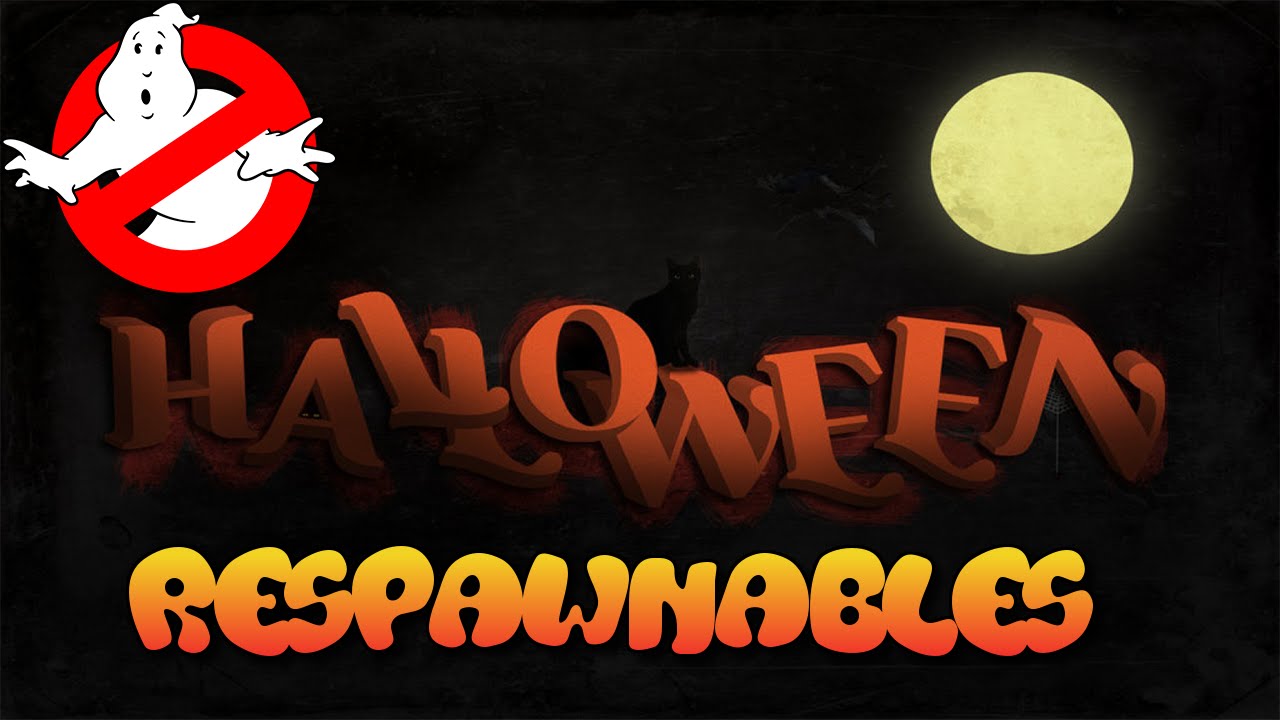 Respawnables - Halloween Special (Ghostbusters)