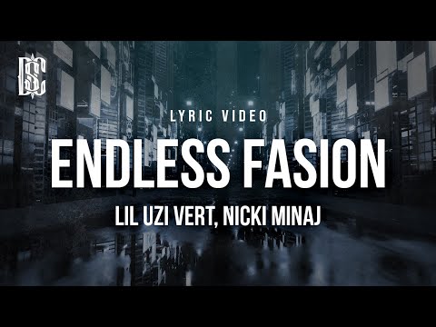 Lil Uzi Vert Ft Nicki Minaj Endless Fashion Lyrics 