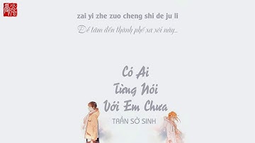 [Vietsub + Pinyin] Có ai từng nói với em chưa - 有沒有人告訴你 || Trần Sở Sinh - 陳楚生