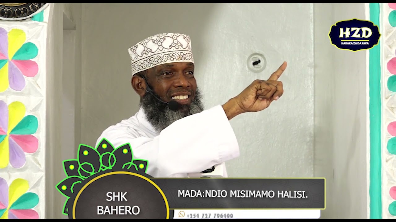 NDIO MISIMAMO HALISI. SHEIKH BAHERO MASJID RAHMA MOMBASA-KENYA