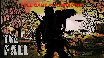 The Fall: Zombie Survival Full Game Playthrough