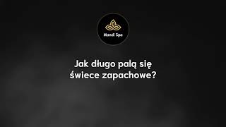 Jak Długo Palą Się Świece Zapachowe?