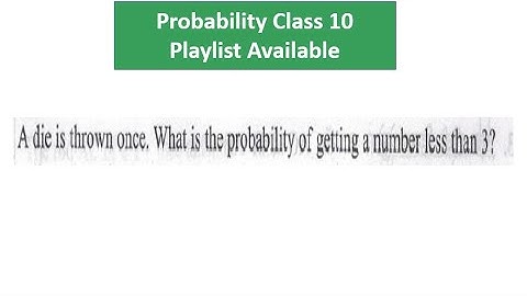 A dice is thrown once. Find the probability of getting a number less than 3#shortvideo
