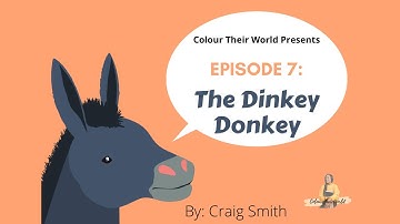 The Dinky Donkey by: Craig Smith
