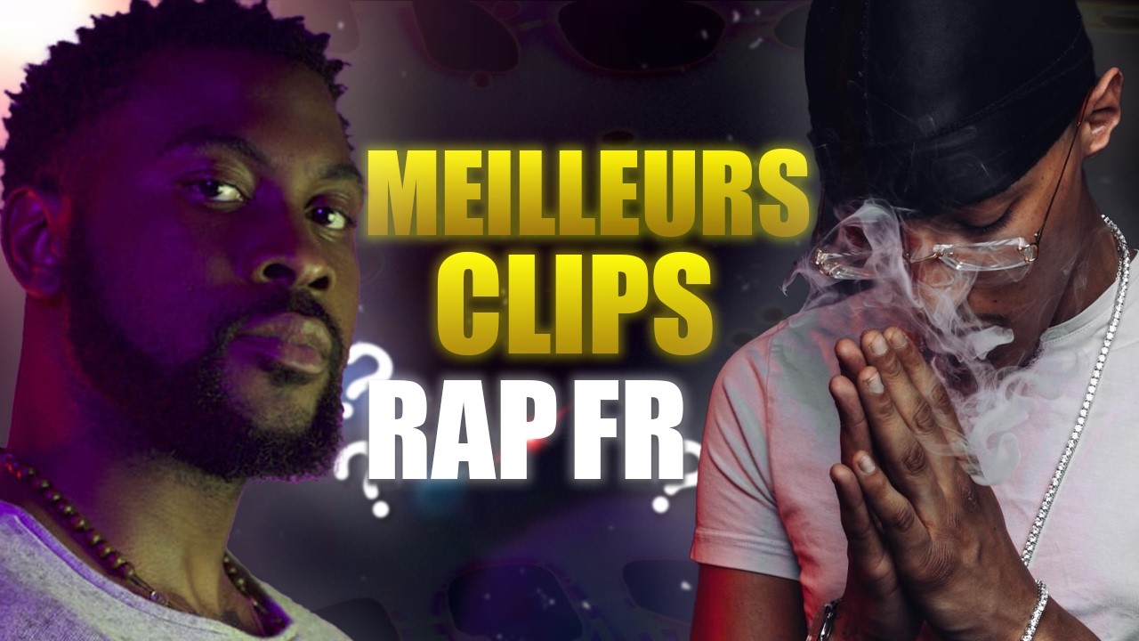 Clips Rappers Les 5 MEILLEURS CLIPS du RAP FRANÇAIS !!! - YouTube