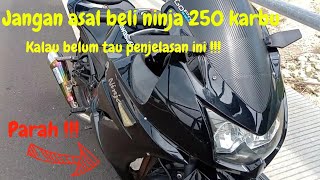 kurang lebihnya ninja 250 karbu 2008 - 2012