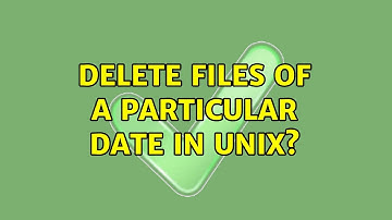 Delete files of a particular date in unix? (2 Solutions!!)