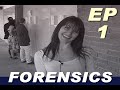 Forensics  episode 1