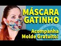 MÁSCARA DE PROTEÇÃO GATINHO - 3D INVERTIDA - AVIMOR  FAMÍLIA DIY