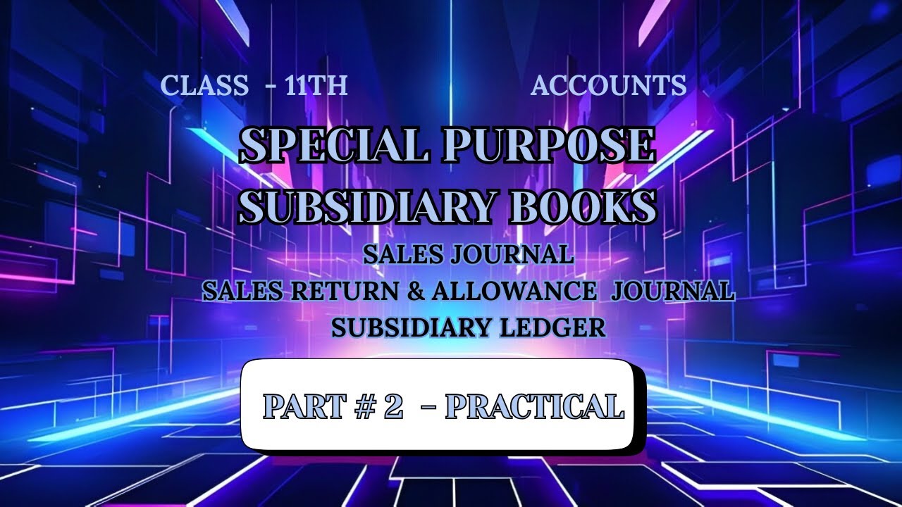 Special Journal and Subsidiary Ledger |Sales and Sales return journal ...
