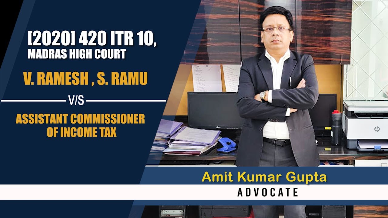 V Ramesh , S Ramu v Assistant Commissioner of Income Tax - YouTube