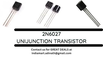 2N6027 Unijunction Transistor