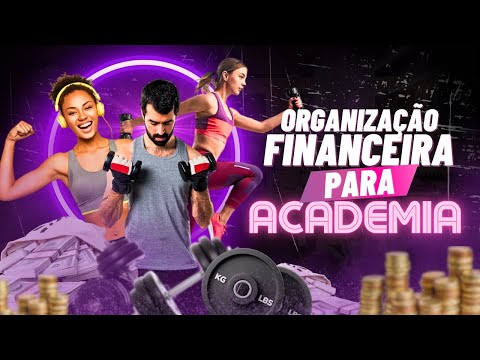 GESTÃO FINANCEIRA PARA ACADEMIAS...