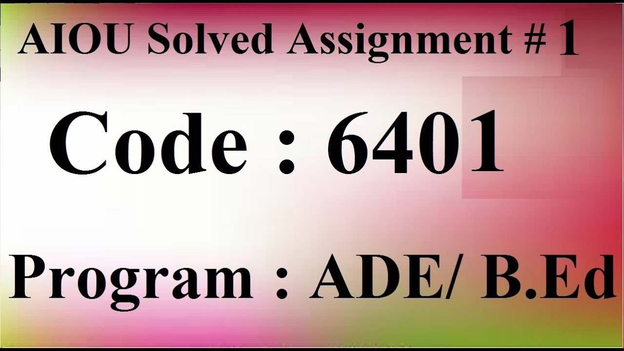 AIOU Code 6401 Solved Assignment No 1 Spring 2024 | Baloch Academy ...