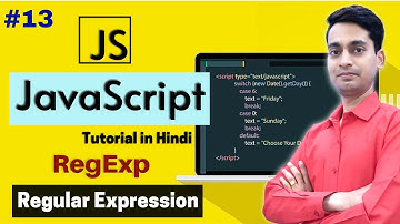 JavaScript Tutorial in Hindi - RegExp (Regular Expression) [Part - 13]