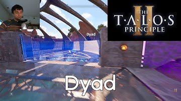 The Talos Principle 2 - Dyad