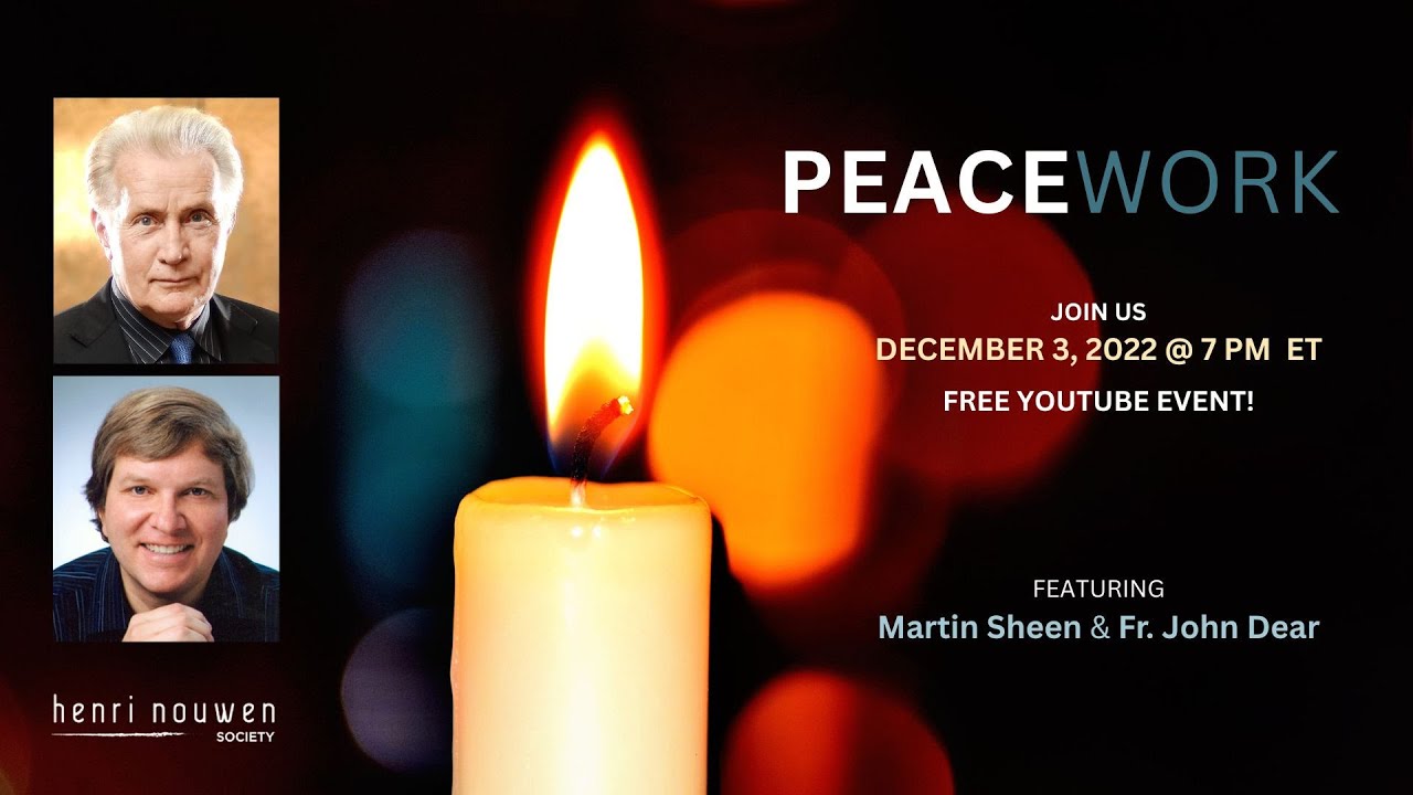 "PEACEWORK" Featuring MARTIN SHEEN & FR. JOHN DEAR