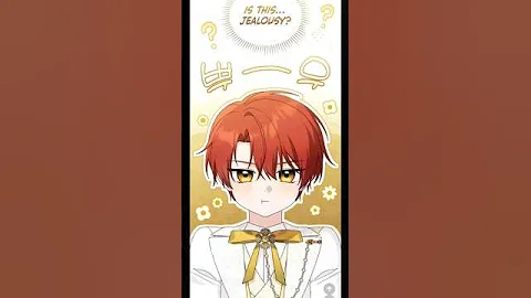 He’s Being A Jealous Baby..🤭😍💘#manhwa#shorts#fantasy#trending#manga#manhwaedit#love#new#jealousy#1k