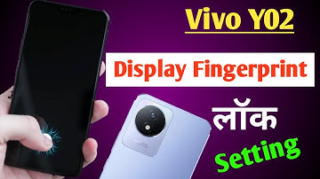 vivo y02 in display fingerprint lock kaise lagae/ vivo y02 in display fingerprint satting / vivo