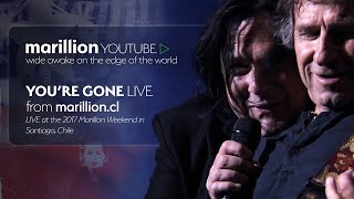Marillion - You&#39;re Gone - Live At The Marillion Weekend Chile 2017
