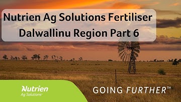 Nutrien Ag Solutions Fertiliser | Dalwallinu Region Part 6